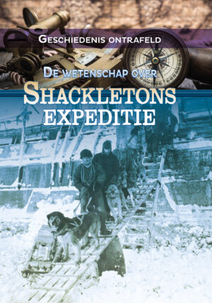 De wetenschap over Shackletons expeditie - 9789464390643