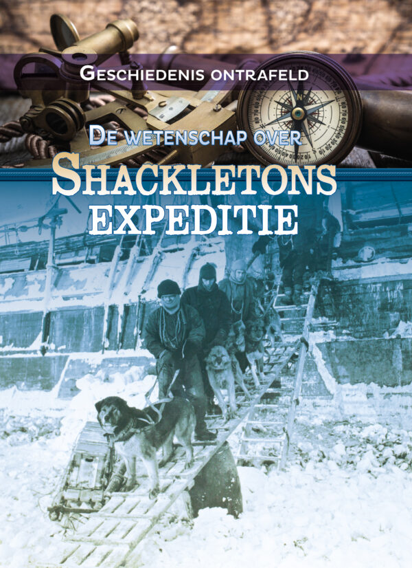 De wetenschap over Shackletons expeditie - 9789464390643
