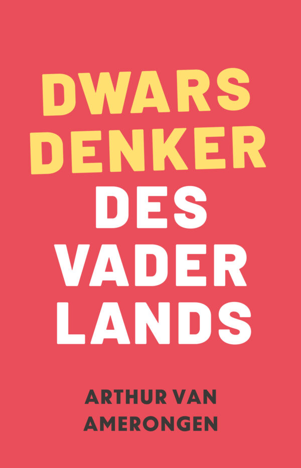 Dwarsdenker des Vaderlands - 9789081837262