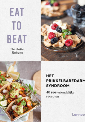 Eat to beat: het prikkelbare darmsyndroom - 9789401477567