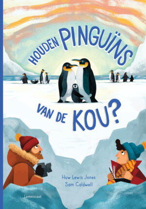 Houden pinguins van de kou? - 9789047715740