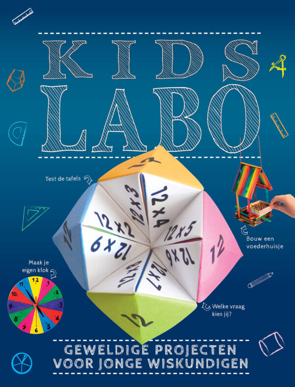 Kids Labo: Geweldige projecten voor jonge wiskundigen - 9789464291377
