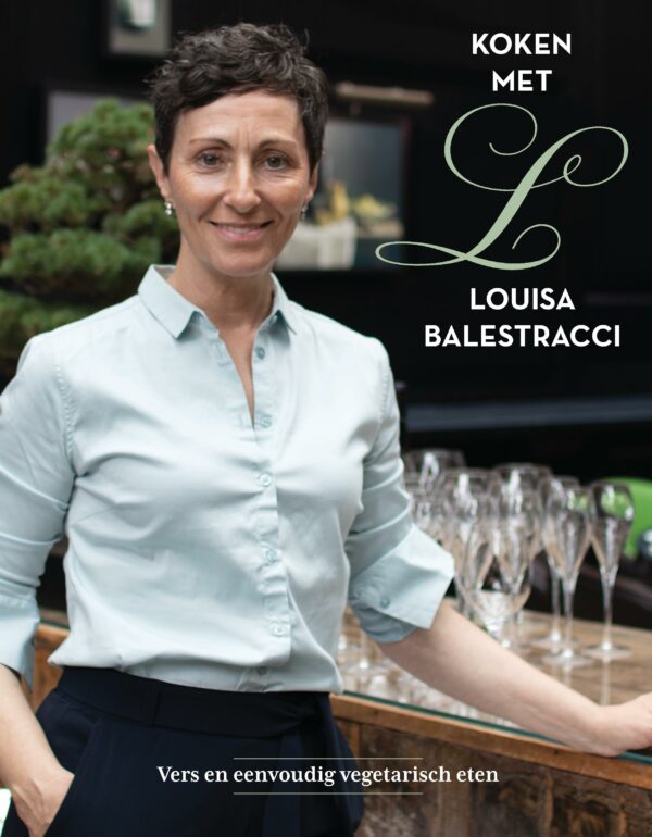 Koken met Louisa Balestracci - 9789090353166
