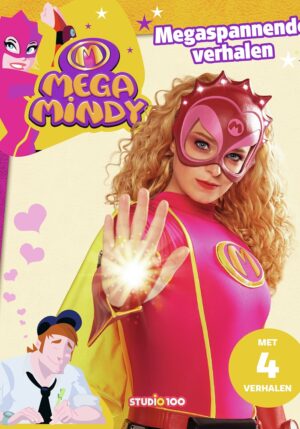 Mega Mindy : omnibus - 4 Megaspannende verhalen - 9789462774780