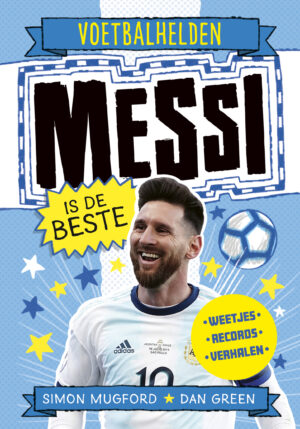 Messi is de beste - 9789493189027