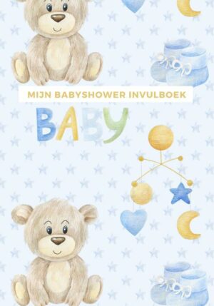 Mijn Babyshower Invulboek – Ook geschikt als Babyshower Gastenboek - 9789464650051