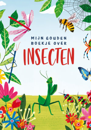 Mijn Gouden Boekje over insecten - 9789047629467
