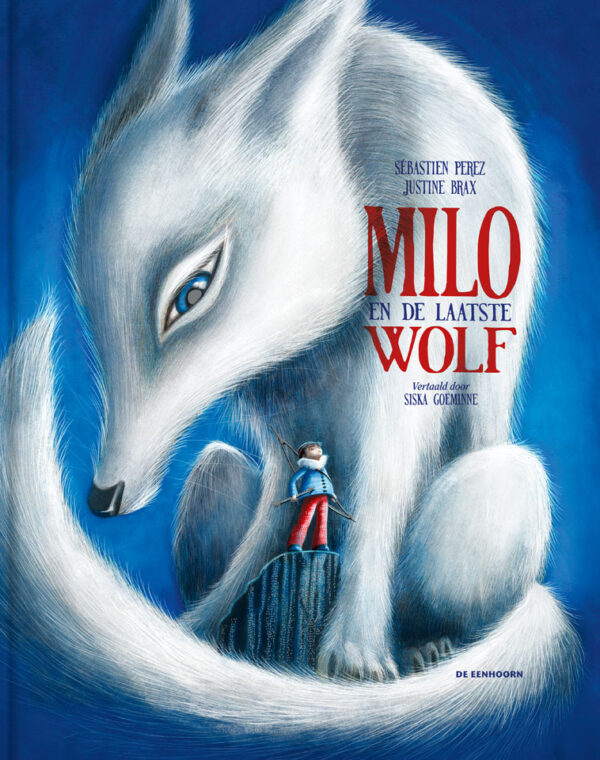 Milo en de laatste wolf - 9789462916111