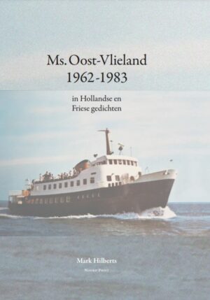 Ms. Oost-Vlieland (1962-1983) - 9789082205251