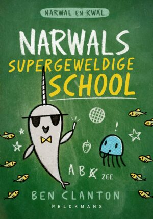 Narwals supergeweldige school - 9789464291636