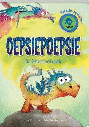 OepsiePoepsie De Knetterdraak - 9789464085686
