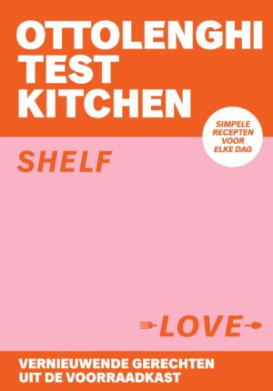 Ottolenghi Test Kitchen - Shelf Love - 9789464040883