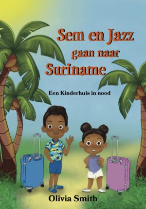 Sem en Jazz gaan naar Suriname - 9789083177915