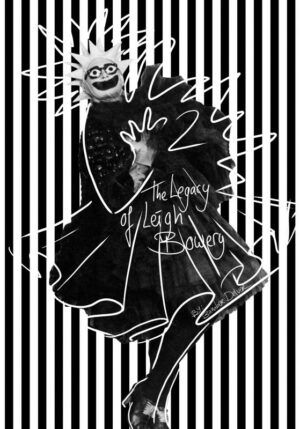 The Legacy of Leigh Bowery - 9789464350029