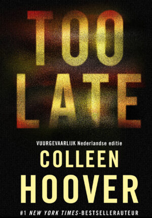 Too late (collector's edition) - 9789020555134