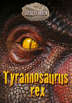 Tyrannosaurus Rex - 9789463415552