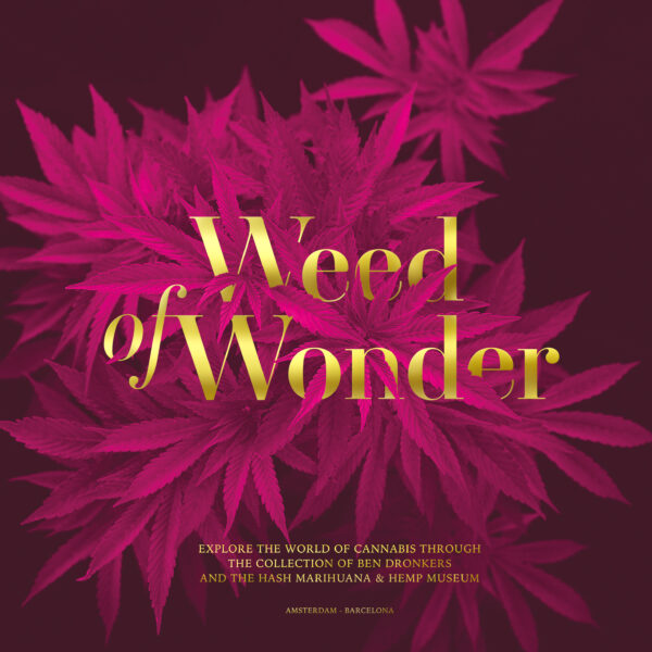 Weed of Wonder - 9789090338521