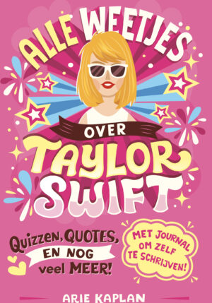 Alle weetjes over Taylor Swift - 9789026172823