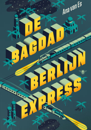 De Bagdad-Berlijnexpress - 9789403184012
