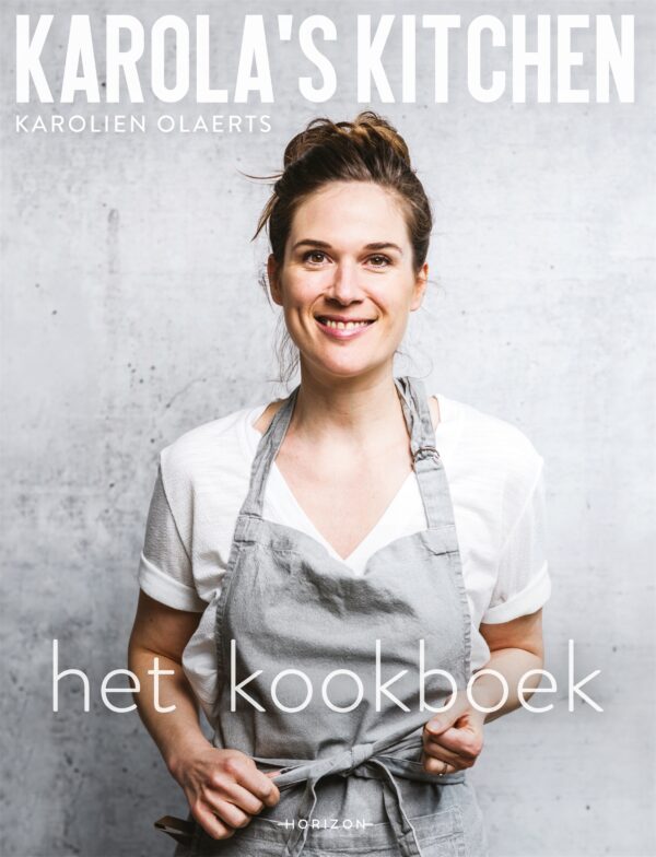Karola's Kitchen: het kookboek - 9789464101409
