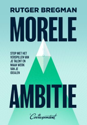 Morele ambitie - 9789493254572