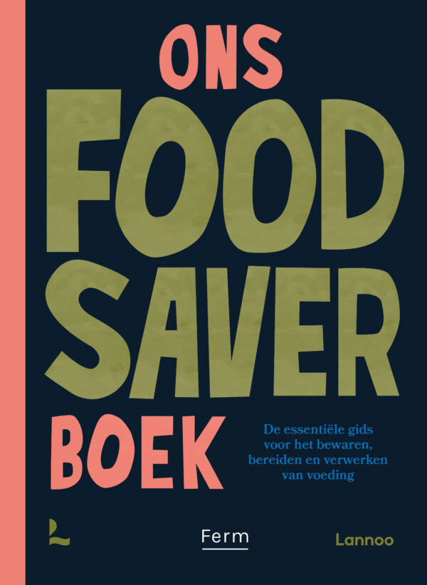 Ons Foodsaver Boek - 9789401494519