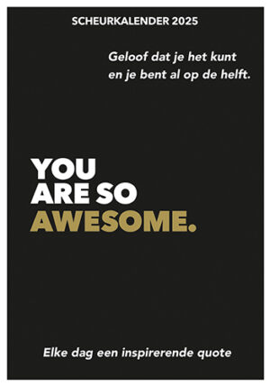 Scheurkalender 2025 You are so awesome. - 9789463549905
