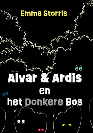 Alvar en Ardis en het donkere bos - 9789492502025