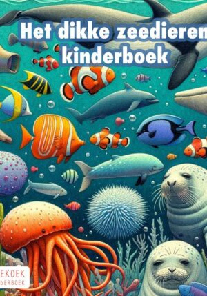 Het dikke zeedieren kinderboek - 9789465011899