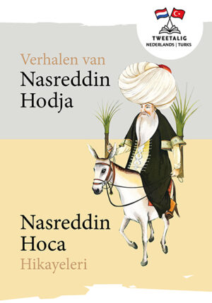 Verhalen van Nasreddin Hodja/Nasreddin Hoca Hikayeleri - 9789086967223