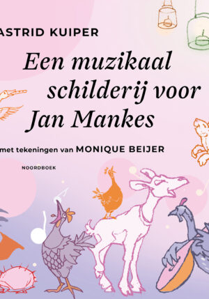 Een muzikaal schilderij voor Jan Mankes - 9789464712124