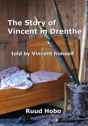 The story of Vincent in Drenthe - 9789465014593