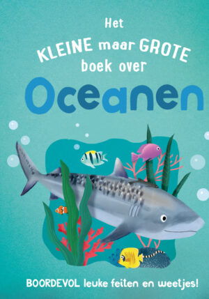 Het kleine maar grote boek over oceanen - 9789036646291